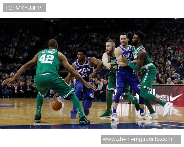 凯尔特人与76人的激烈对决回顾及精彩瞬间分析
